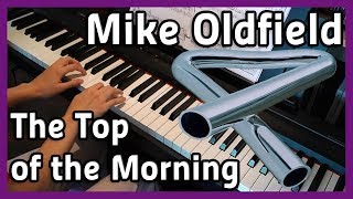 🎵 Mike Oldfield | The Top of the Morning 🎵 Cover