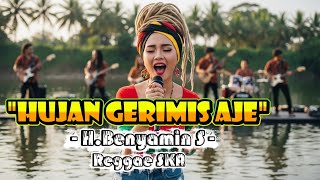Download lagu Hujan Gerimis Aje - H.Benyamin S | Cover Versi Reggae SKA mp3 Download lagu Hujan Gerimis Aje - H.Benyamin S | Cover Versi Reggae SKA mp3