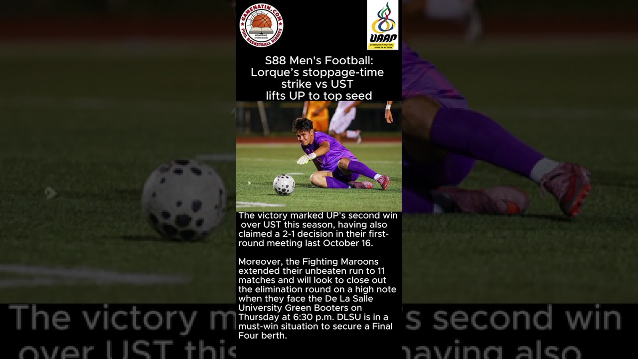 UAAP Men's Football: UP clinches top spot after nipping UST, 2-1