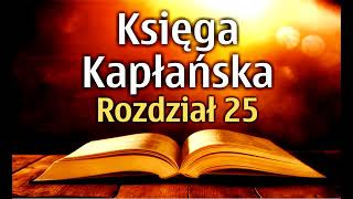 Księga Kapłańska -  Rozdział  dwudziesty piąty  |  Pismo Święte Stary Testament