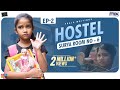 Hostel Surya Room No 6 Episode 02 Suryakantham The Mix By Wirally Tamada Media