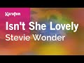 Isn't She Lovely - Stevie Wonder | Karaoke Version | KaraFun