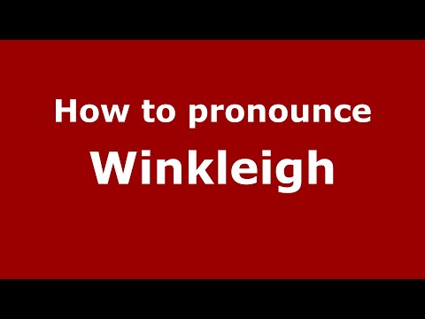 How to pronounce Winkleigh