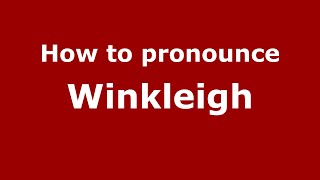 How to pronounce Winkleigh