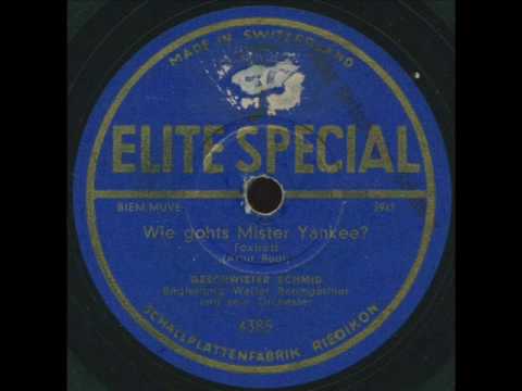 Geschwister Schmid - Wie gohts Mister Yankee?