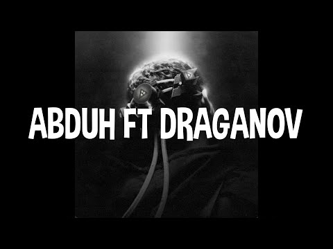 Abduh ft Draganov - REHAB [ Lyrics / Paroles ]