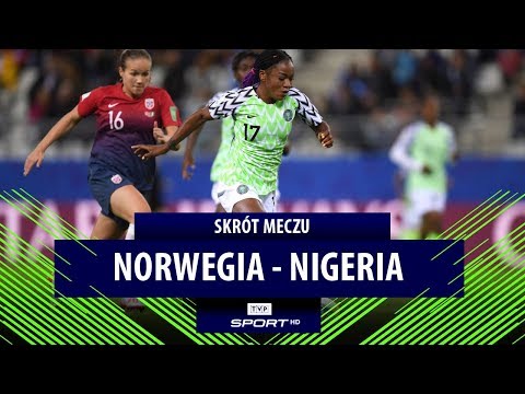 Norwegia – Nigeria – skrót (FIFA Mistrzostwa Świata Kobiet Francja 2019)