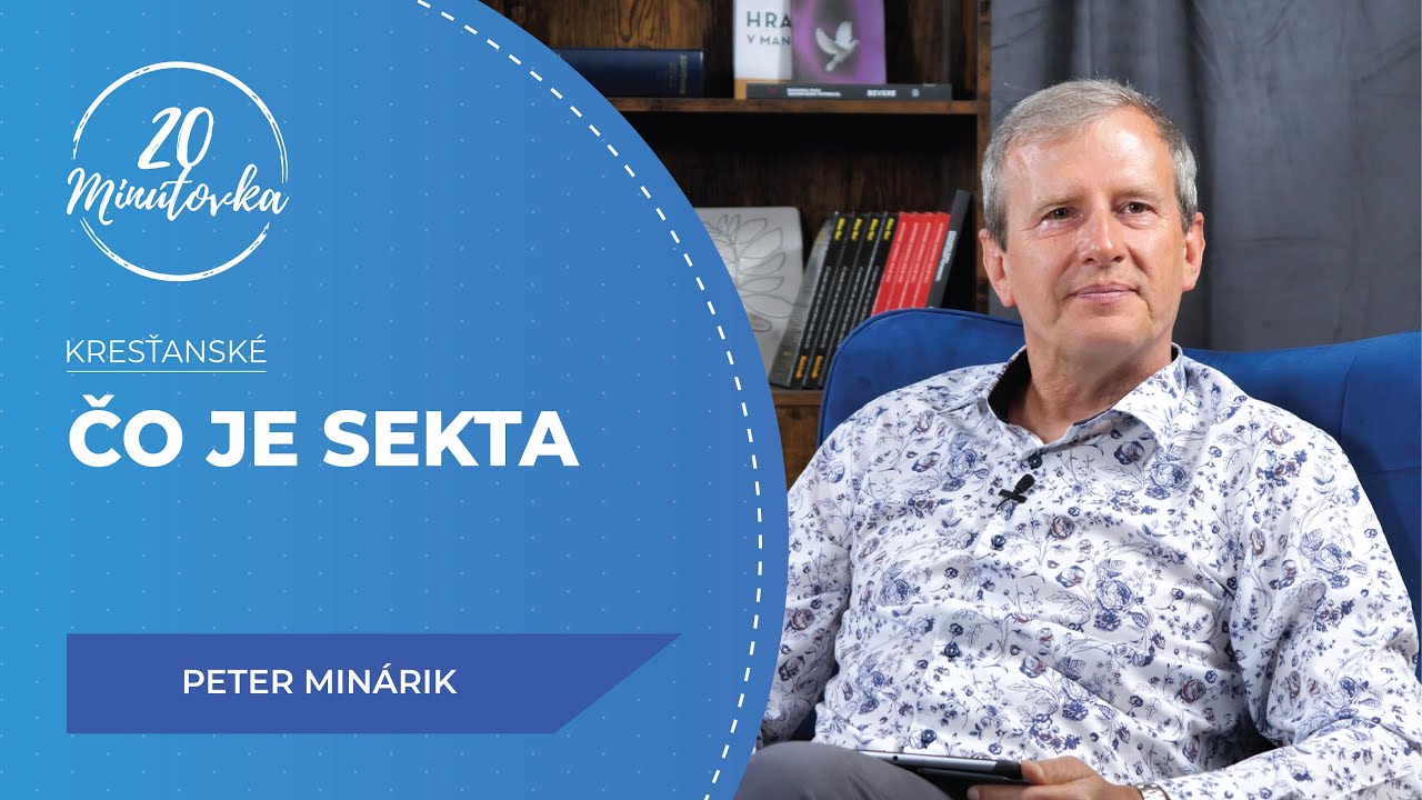 Čo je sekta - Peter Minárik - 20minútovka