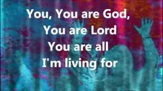 You, You Are God - Lyrics