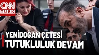 SON DAKİKA 🚨 Yenidoğan Çetesi Davasında Ara Karar! Sanıkların Tutukluluk Halleri Devam Edecek!