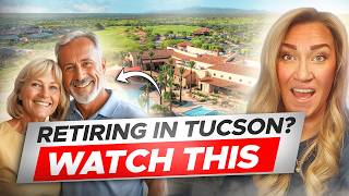 Don’t Retire in Tucson, AZ Until You See These 55+ Communities | MUST WATCH Tucson, Arizona