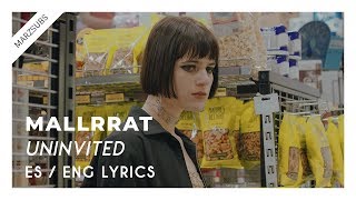 Mallrat - Uninvited // Lyrics - Letra