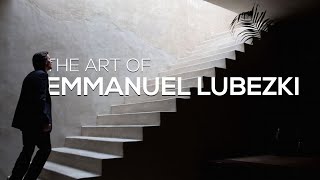 The Art of Emmanuel Lubezki