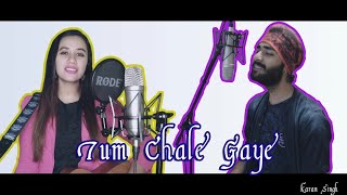 Tum Chale Gaye | Nisa ft Karan (cover) | Yasser Desai | Aakansha Sharma