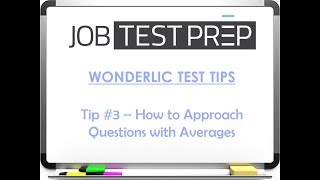 Wonderlic Test Tips - Tip #3 - How to Approach Questions with Averages