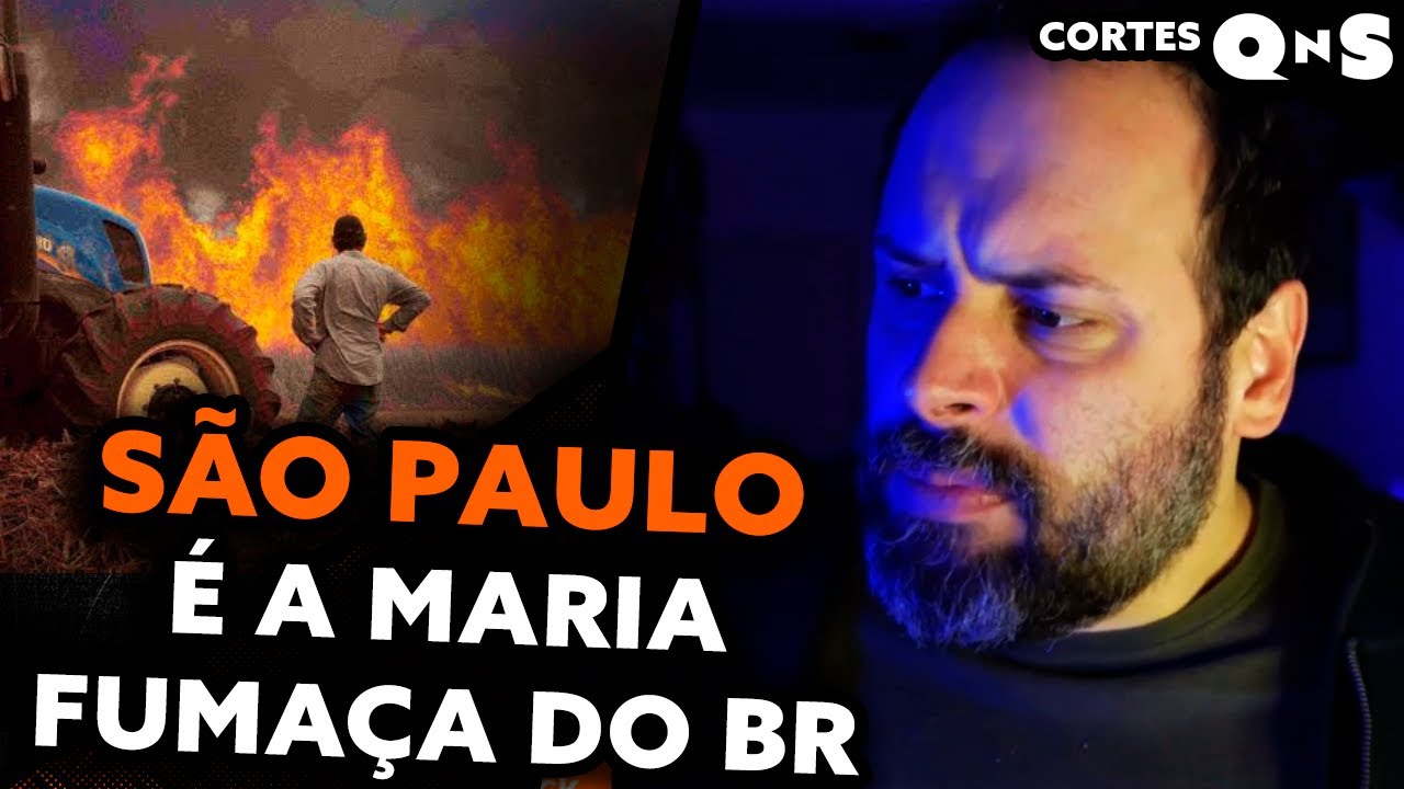 A ECONOMIA DO AGRO SERVE A QUEM? São Paulo e as queimadas