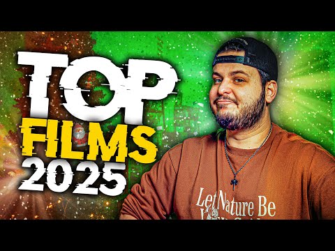 TOP FILMS 2025