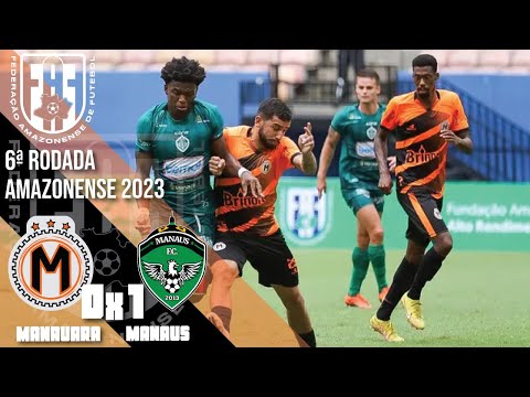 Manauara 0x1 Manaus - 6ª Rodada / Amazonense 2023