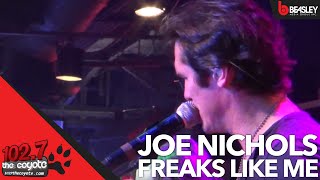 Joe Nichols performs Freaks Like Me