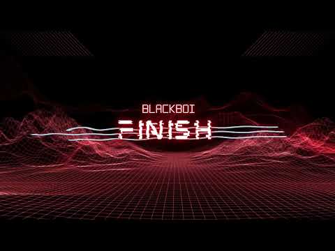 BlackBoi - Finish [Official Audio Visualizer]