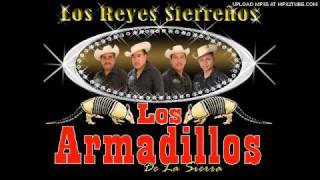 Los Armadillos De La Sierra &#39;&#39;&#39;&#39;&#39;&#39;ME DICES QUE YA TE VAS &#39;&#39;&#39;&#39;&#39;&#39;&#39;&#39;&#39;&#39;&#39;&#39;