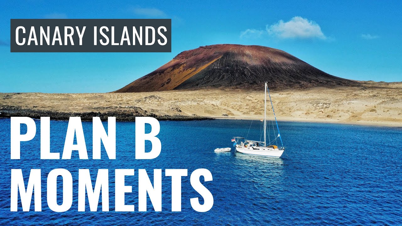 First Landfall Sailing to the Canary Islands: Beauty, Mishaps & Adjustments