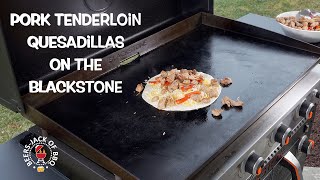 Amazing Pork Tenderloin Quesadillas! Done on the Blackstone with Pit Patriots enhancing flavors!