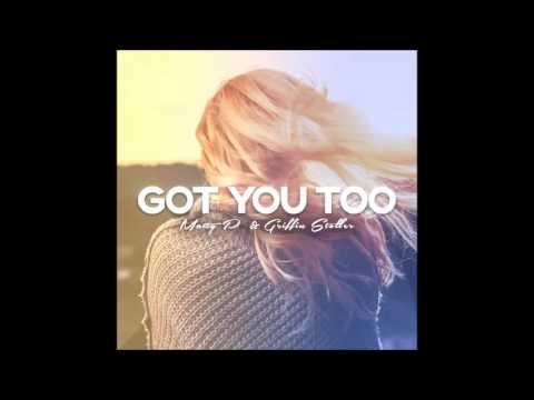 Matty P x Griffin Stoller - Got You Too