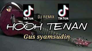 Download lagu Dj Remix Lampung - Hooh Tenan - Gus Samsudin mp3 Download lagu Dj Remix Lampung - Hooh Tenan - Gus Samsudin mp3