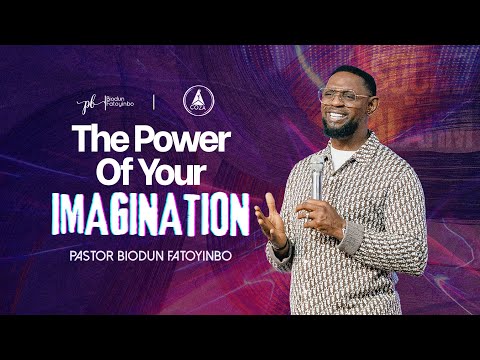 The Power Of Your Imagination | Sound The Alarm, Day 6 | Pastor Biodun Fatoyinbo | 06-12-2025