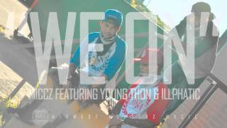 MidWest Monstaz Music presents MiCCz featuring Young Thon & Illphatic - We On