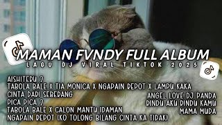 Download lagu DJ MAMAN FVNDY FULL ALBUM | DJ TABOLA BALE X TIA MONICA X NGAPAIN REPOT🎵AISHITERU 2 - TIKTOK TERBARU mp3 Download lagu DJ MAMAN FVNDY FULL ALBUM | DJ TABOLA BALE X TIA MONICA X NGAPAIN REPOT🎵AISHITERU 2 - TIKTOK TERBARU mp3