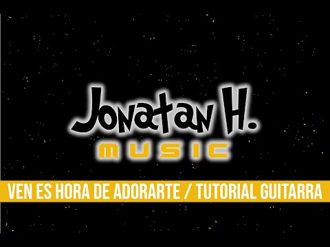 download lagu mp3 mp4 Ven Es Hora De Adorarle Acordes, download lagu Ven Es Hora De Adorarle Acordes gratis, unduh video klip Ven Es Hora De Adorarle Acordes