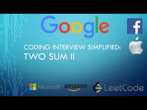 Coding Interview Tutorial 2: Two Sum II [LeetCode]