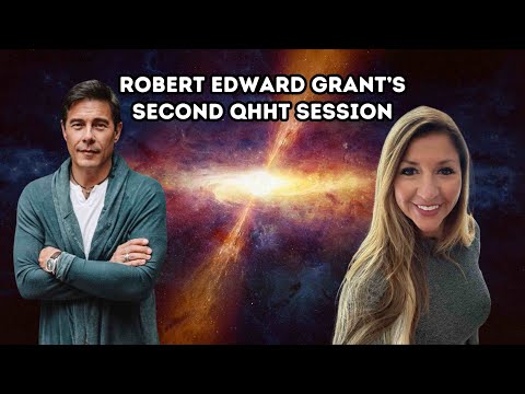 ROBERT EDWARD GRANT’S SECOND QHHT SESSION