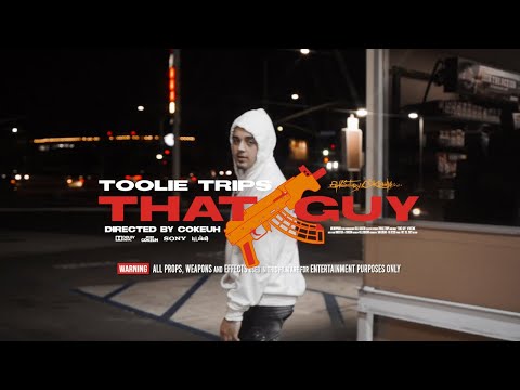 Toolie Trips - That Guy (Official Video) Shot by @KillCokeuh