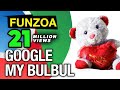 Google My Bulbul- Funny Google Song 