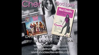 “Bad Love” by Cher – Disco Video Mix by Glenn Rivera