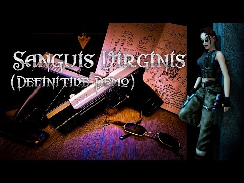 #4 Sanguis Virginis (Definitive Demo) - Tomb Raider Custom | TRLE.NET