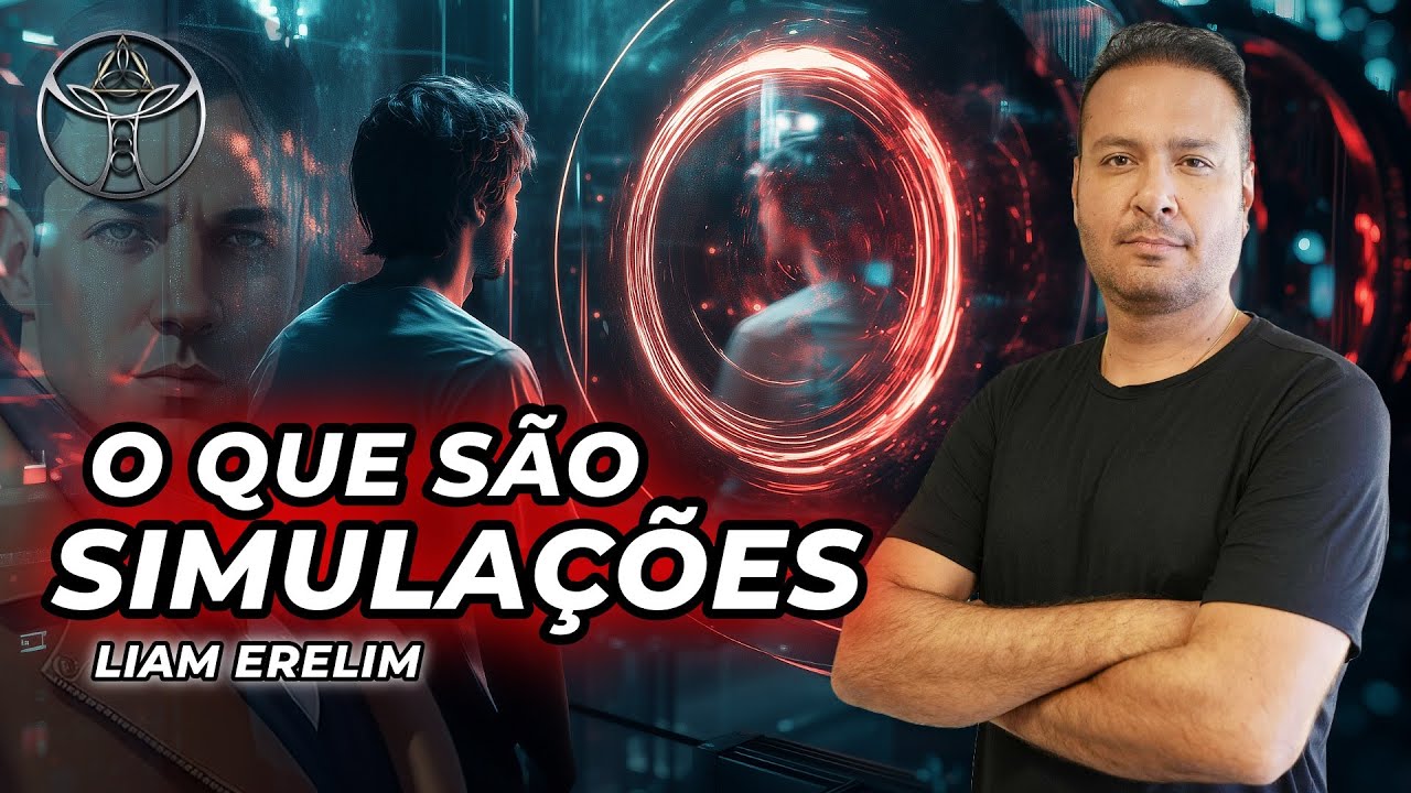 🔴 LIVE: O QUE SÃO SIMULAÇÕES | Liam Erelim