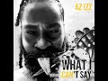 Az Izz What I Can T Say Eminem Diss OFFICIAL AUDIO
