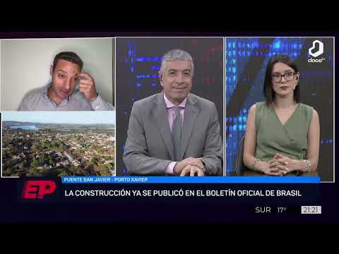 #ElPeriodista: el puente San Javier - Porto Xavier ya es una realidad