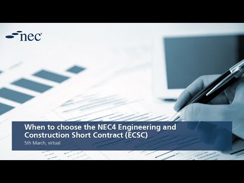 When to choose the Engineering and Construction Short Contract (ECSC) | Webinars | NEC Contracts