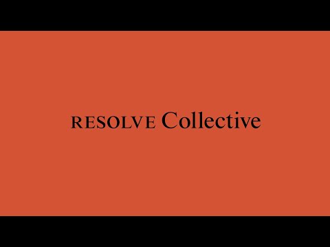 New Architects 4: RESOLVE Collective