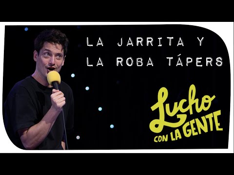 Lucho con La Gente #214 - La Jarrita y La Roba Tápers