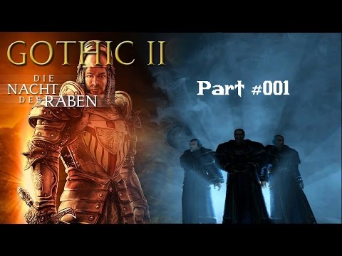 Let's Play | Gothic 2 Die Nacht des Raben #001 - Die Auferstehung | (PC/German)