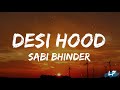 Desi Hood (Lyrics Video) || Sabi Bhinder || Cheetah || Walk in Victory EP Lyrical punjab | 2023 ||