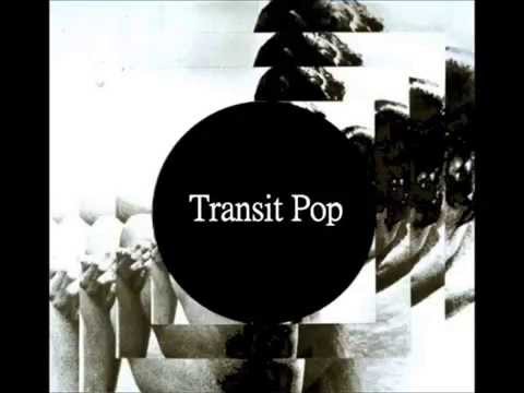 Transit Pop - Static Walls/Transient View