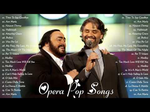 Andrea Bocelli, Luciano Pavarotti Greatest Hits -The Most Favorite Opera Songs All Time ❤