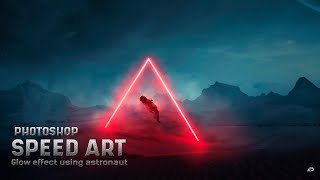 Triangle Glow effect using astronaut Photoshop Tutorial  fantastic effect Photomanipulation